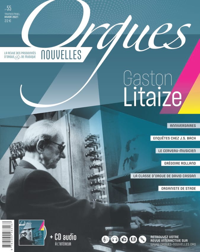 Orgues Nouvelles, N° 55 (hiver 2021) - Gaston Litaize - Revue - Livre