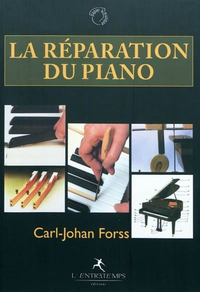 La réparation du piano - FORSS Carl-Johan - Livre - Les Instruments