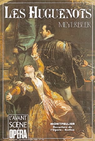 Avant-scène opéra (L'), n° 134 : Les Huguenots - MEYERBEER - Livre