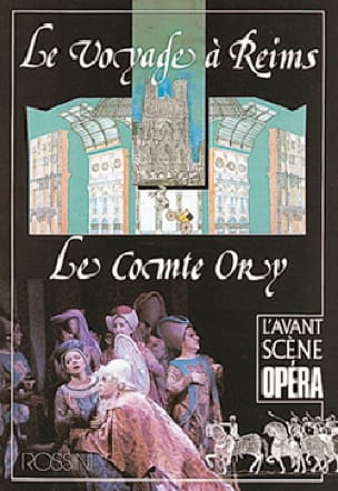 Avant-scène opéra (L'), n° 140 : Le Voyage à Reims - Le Comte Ory