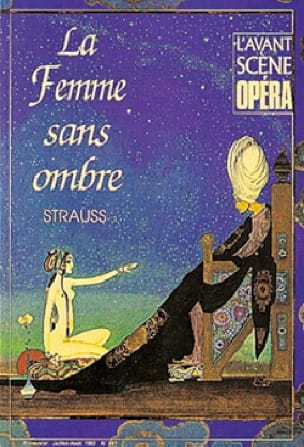 Avant-scène opéra (L'), n° 147 : La Femme sans ombre - Richard STRAUSS