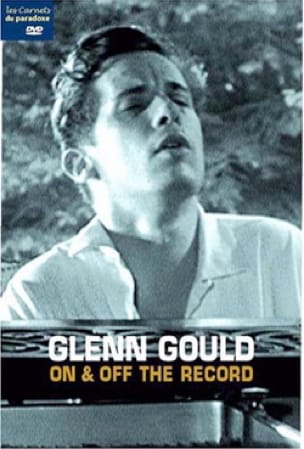 Glenn Gould : On & Off the Record (DVD) - KOENIG Wolf / KROITOR Roman