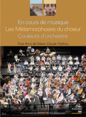 En cours de musique - Les Métamorphoses du choeur - Couleurs d'orchestre (DVD)