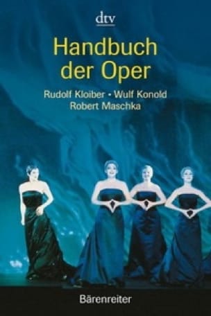 Handbuch der Oper KLOIBER Rudolf / KONOLD Wulf Livre Les Oeuvres