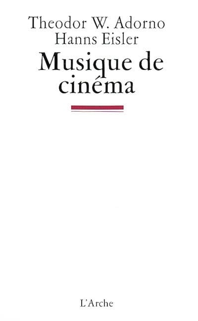 Musique de cinéma - ADORNO Theodor Wiesengrund / EISLER Hanns - Livre