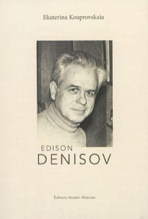 Edison Denisov Ekatarina KOUPROVSKAIA Livre Les Hommes