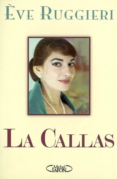 La Callas Ève Ruggieri Livre Les Hommes