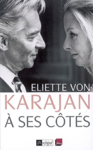 A ses côtés : mémoires KARAJAN Eliette von Livre Les Hommes