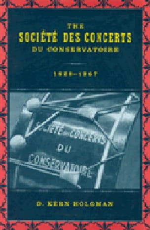 The Société des Concerts du Conservatoire : 1828-1967