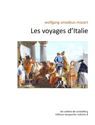 Les voyages d'Italie MOZART Livre Les Hommes