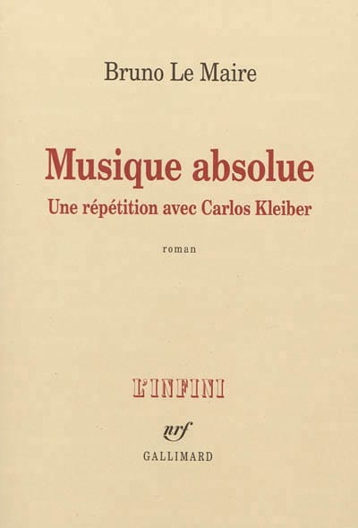 Musique absolue : une répétition avec Carlos Kleiber - LE MAIRE Bruno