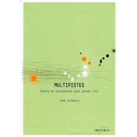 Multipistes José Schmeltz Partition Chœur