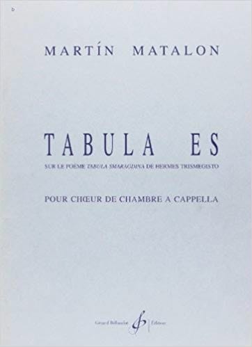 Tabula Es Martin Matalon Partition Chœur