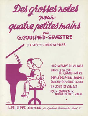 Des Grosses Notes Pour 4 Petites Mains - Germaine Coulpied-Sevestre