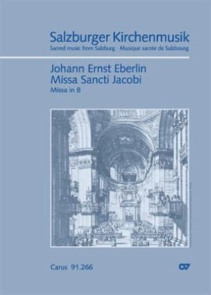 Missa Sancti Jacobi In B Johann Ernst Eberlin Partition Chœur