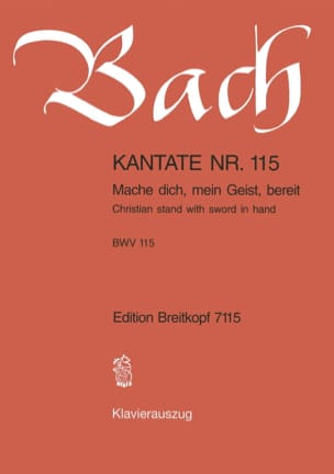 Cantate 115 Mache Dich, Mein Geist, Bereit BACH Partition Chœur