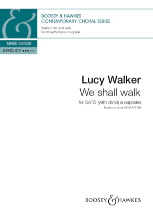 We shall walk Lucy Walker Partition Chœur