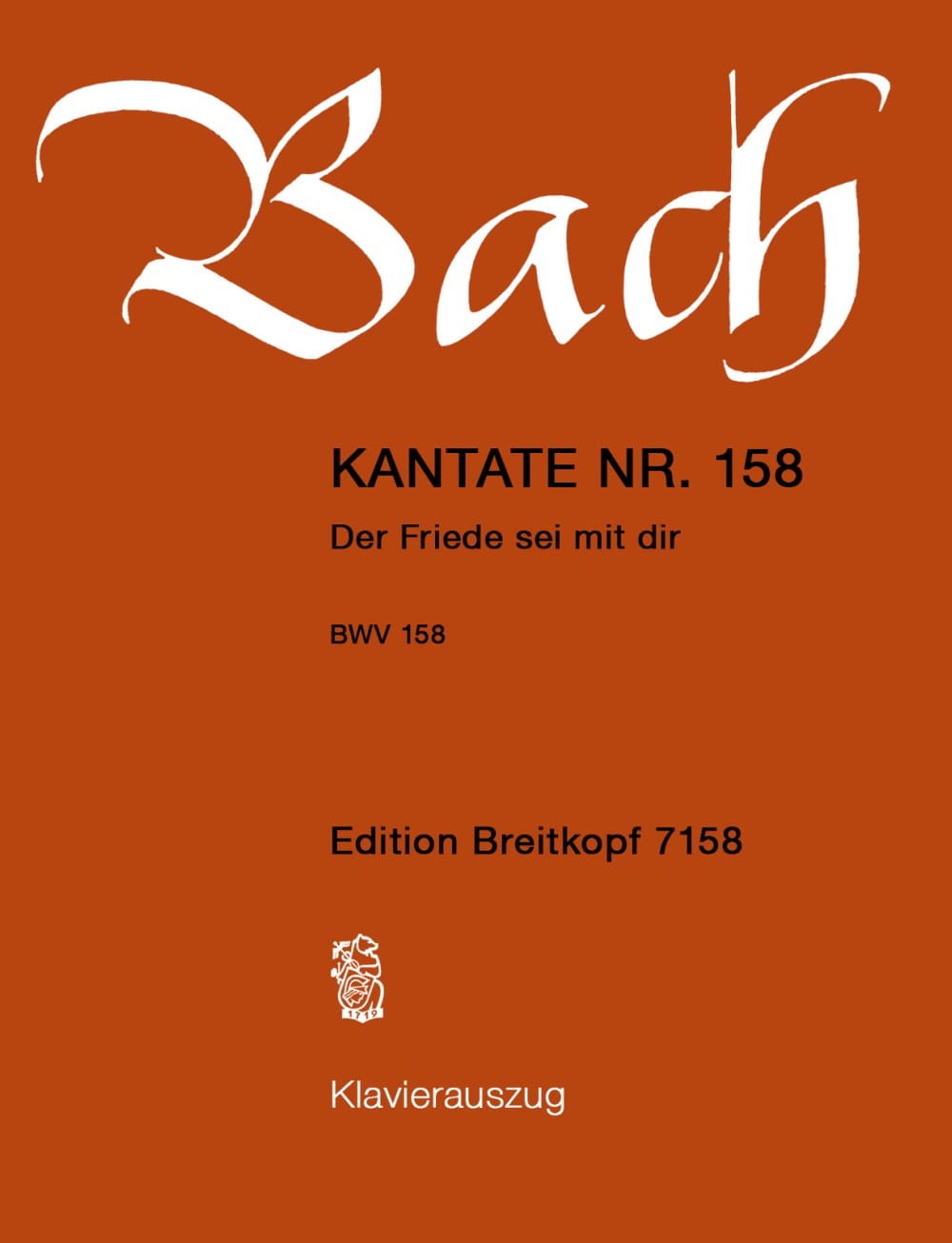 Cantate 158 Der Friede Sei Mit Dir BACH Partition Chœur