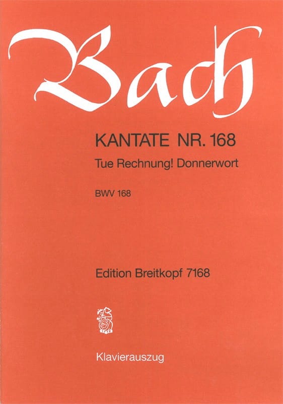 Cantate 168 Tue Rechnung ! Donnerwort BACH Partition Chœur