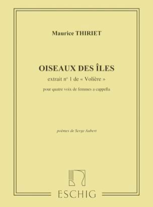 Oiseaux des Iles Maurice Thiriet Partition Chœur