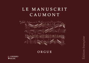 Le Manuscrit Caumont - Orgue Jacques Boyvin Partition Orgue