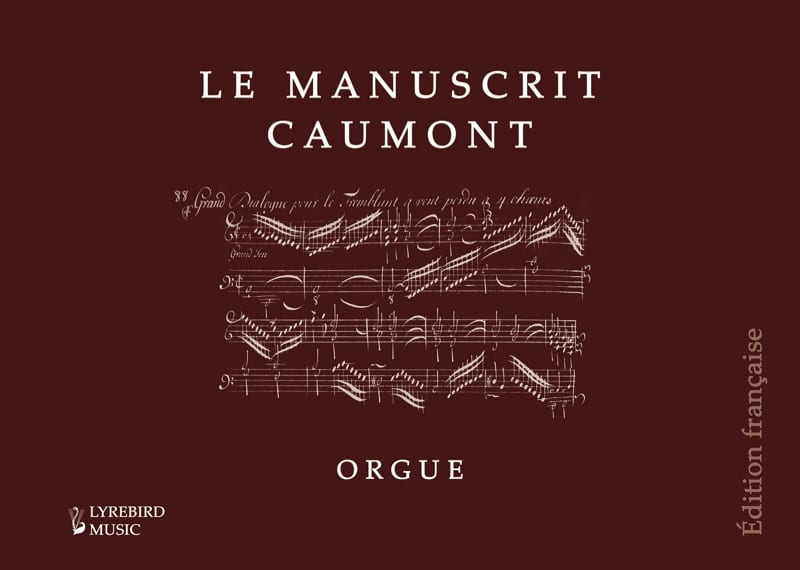 Le Manuscrit Caumont - Orgue - Jacques Boyvin - Partition - Orgue