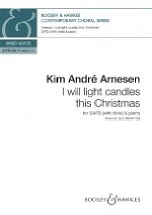 I will light candles this Christmas - SATB - Kim André Arnesen