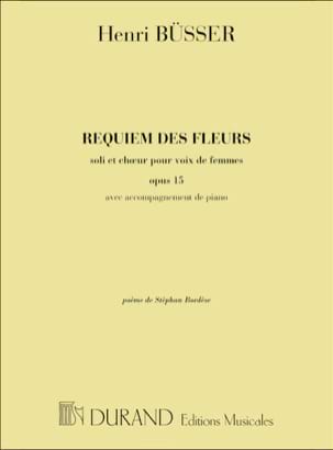 Requiem des Fleurs Henry Busser Partition Chœur