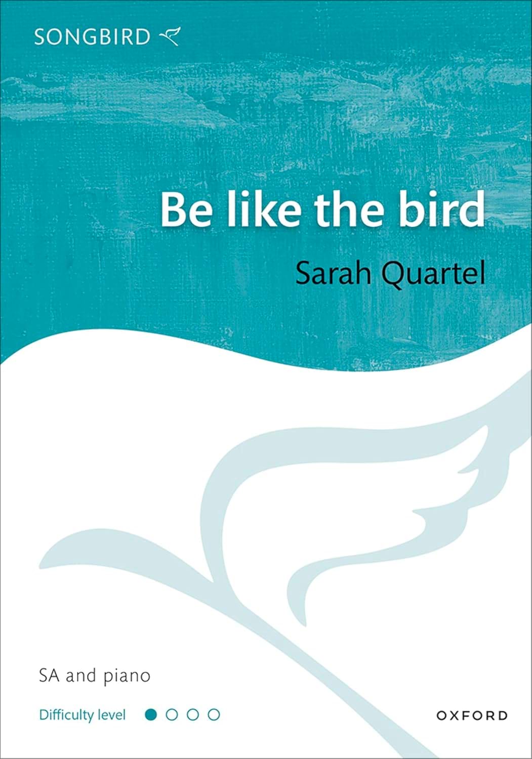Be like the bird Sarah Quartel Partition