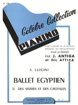 Ballet égyptien N°2 : Des Sistres - Pianino 138 - Alexandre Luigini