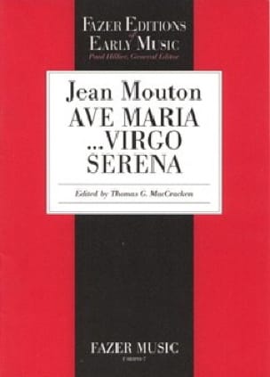 Ave Maria...Virgo Serena Jean Mouton Partition Chœur