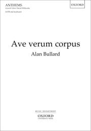 Ave Verum Corpus - Alan Bullard - Partition