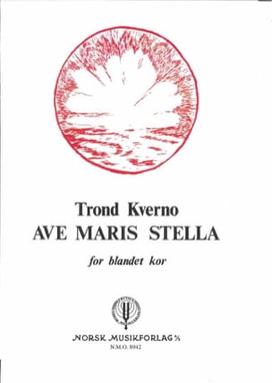 Ave Maris Stella Trond Kverno Partition Chœur