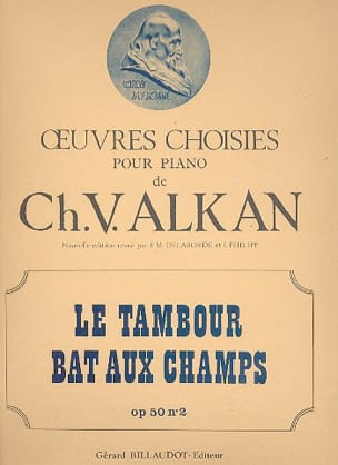 Le Tambour Bat Aux Champs Op. 50-2 ALKAN Partition Piano