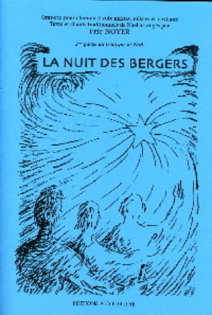 La Nuit des Bergers. Conducteur Eric Noyer Partition Chœur