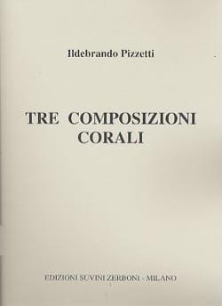 3 Composizioni Corali Ildebrando Pizzetti Partition Chœur