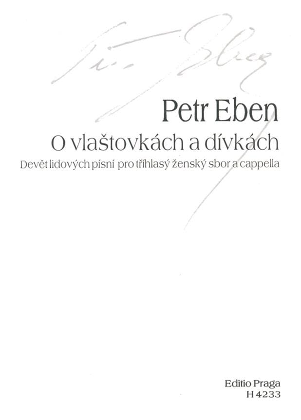 O Vlastovkach A Divkach Petr Eben Partition Chœur