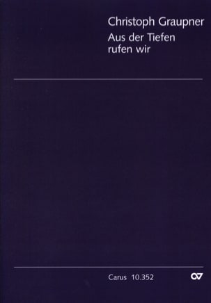 Aus der Tiefen rufen wir 1723 Christoph Graupner Partition Chœur