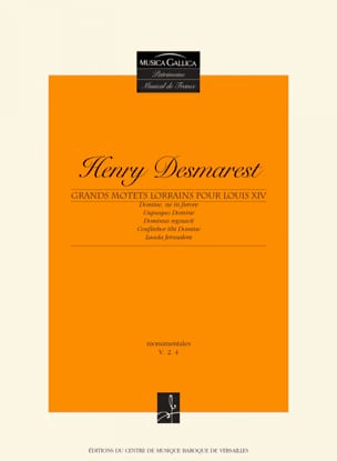 Grands Motets Lorrains Pour Louis XIV Henry Desmarest Partition Chœur