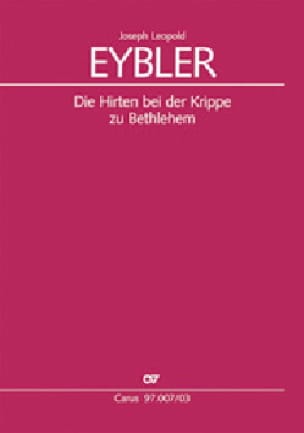 Die Hirten bei der Krippe zu Bethlehem - Eybler Joseph Leopold