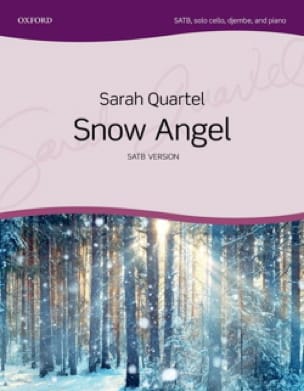 Snow Angel. SATB Sarah Quartel Partition Chœur