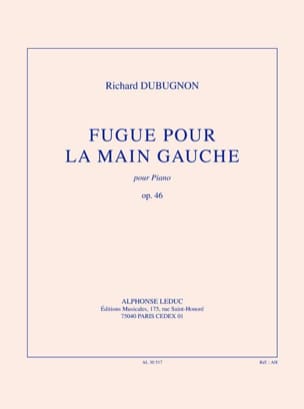 Fugue Pour la Main Gauche Op. 46 Richard Dubugnon Partition Piano