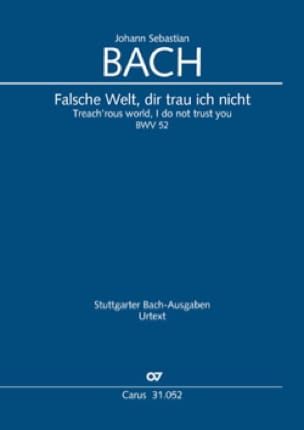 Cantate 52 Falsche Welt, dir trau ich nicht BACH Partition Chœur