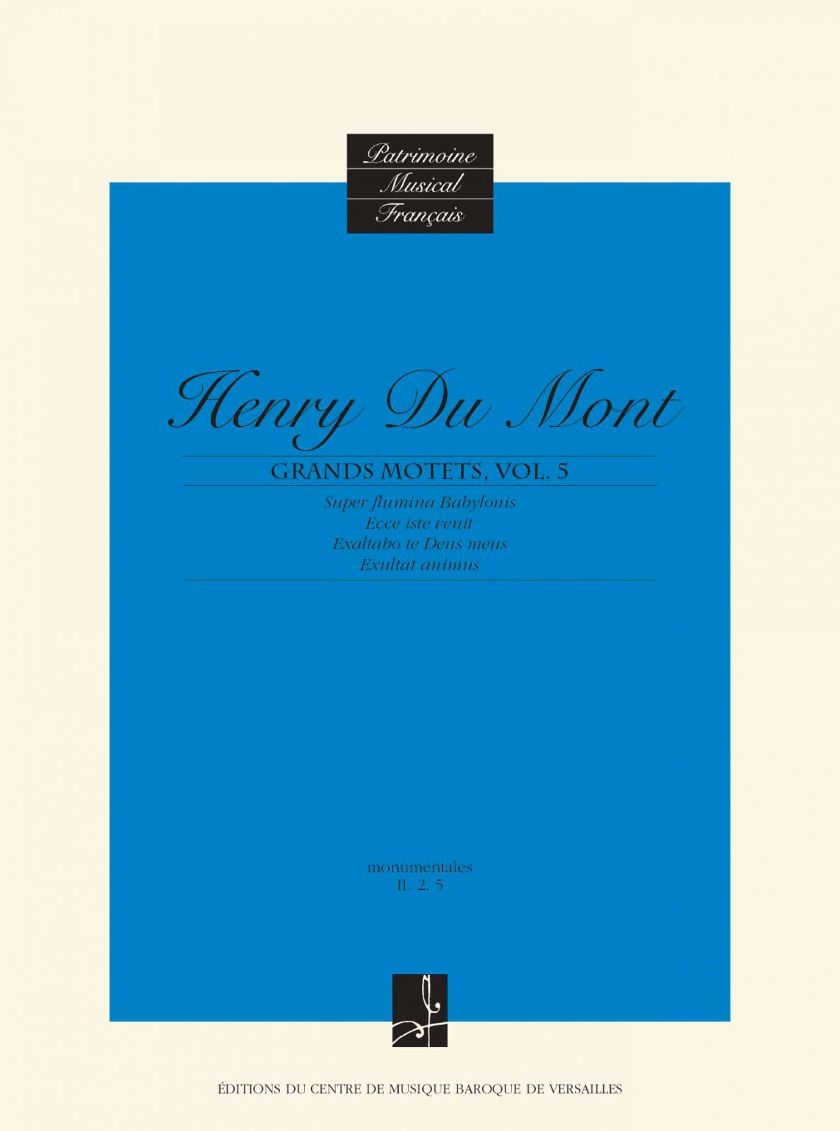 Grands Motets Vol 5. Henry Dumont Partition Chœur