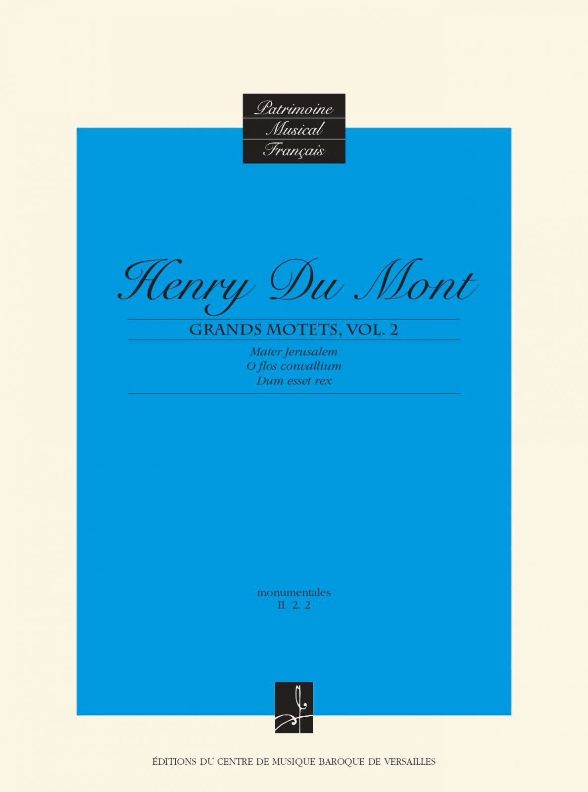 Les Grands Motets Vol 2 Henry Dumont Partition Chœur