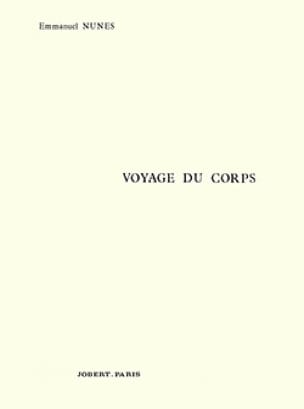 Voyage Du Corps Emmanuel Nunes Partition Chœur