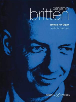 Britten For Organ BRITTEN Partition Orgue