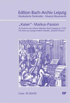 Markus-Passion KAISER / BACH / HANEDEL Partition Chœur