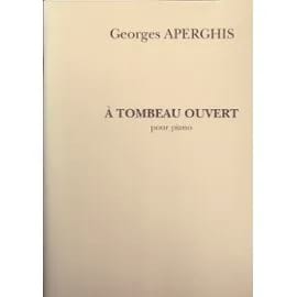 A Tombeau Ouvert Georges Aperghis Partition Piano