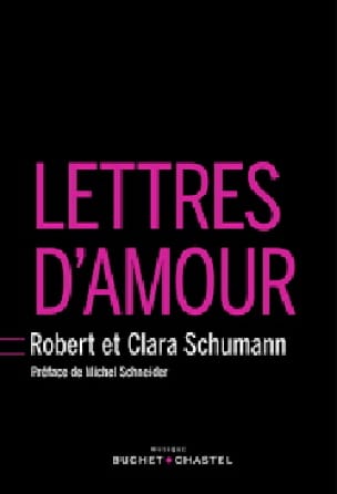 Lettres d'amour et Clara Schumann Robert Livre Les Hommes